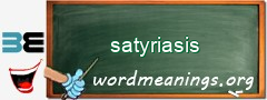 WordMeaning blackboard for satyriasis